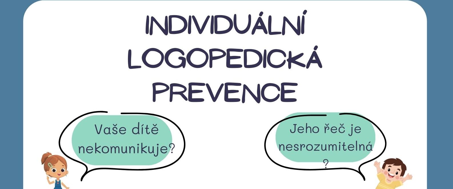 Individuální logopedická prevence